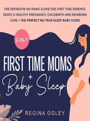 cover image of First Time Moms + Baby Sleep 2-in-1-Book